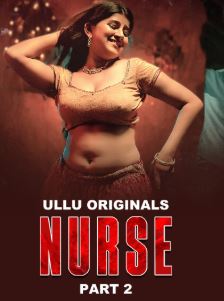 Nurse Part 2 Filmyfly 2025 Ullu Web Series Download 480p 720p 1080p 