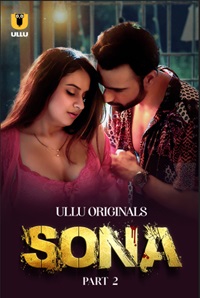 Sona Part 2 FilmyFly Ullu Hindi Web Series Download 480p 720p 1080p